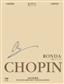 Frédéric Chopin: National Edition: Rondos Opp 1 5 16: Klavier Duett