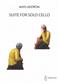 Mats Lidström: Suite For Cello Solo: Cello Solo