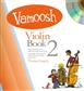 Vamoosh Violin Book 2