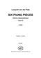 Leopold van der Pals: Six Piano Pieces, Op. 50 : Klavier Solo