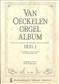 Van Oeckelen Orgelalbum 1: Orgel